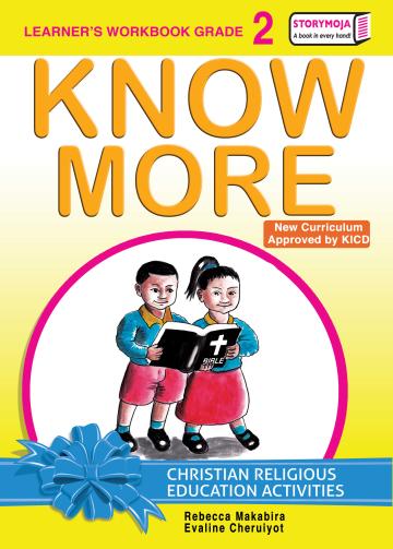 StoryMoja Know More CRE Activities Learner's Workbook Grade 2