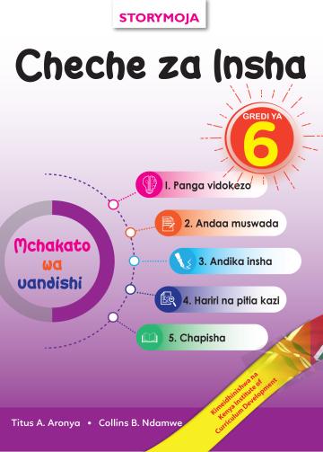 Storymoja Cheche za Insha, Gredi ya 6