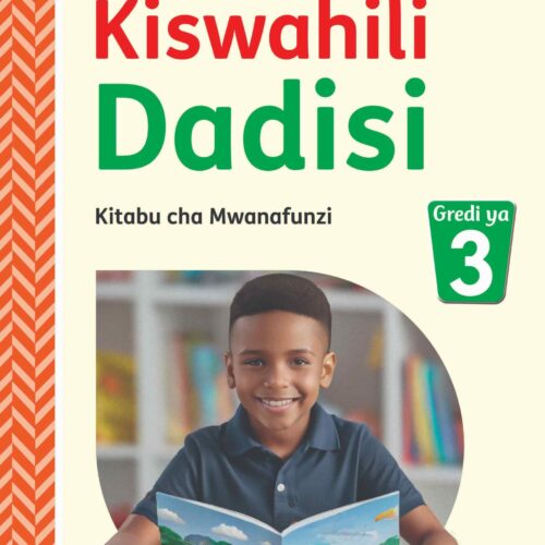 OUP Kiswahili Dadisi Kitabu cha Mwanafunzi, Gredi 3