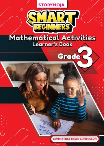 StoryMoja Smart Beginners Mathematical Activities Learner's Book Grade 3