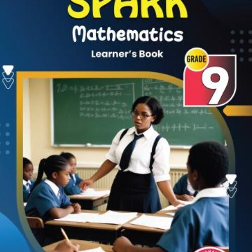 Spark Mathematics Learner’s Book Grade 9