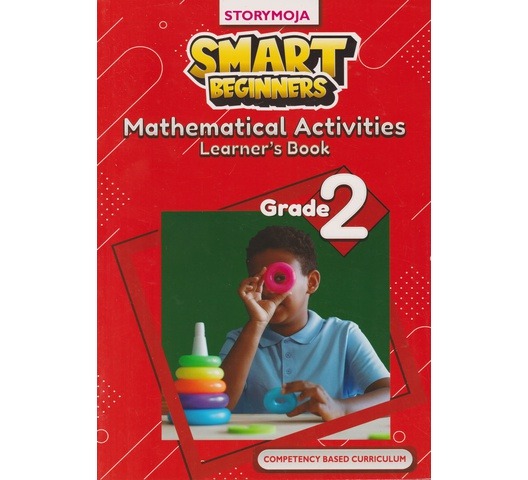 Storymoja Smart Beginners Mathematics Activities Grade 2