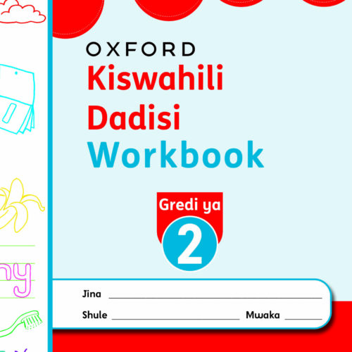OUP Kiswahili Dadisi Workbook Gredi 2 Revised