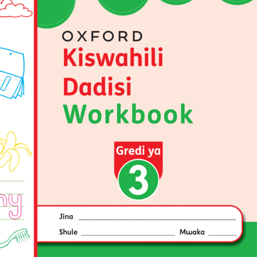 OUP Kiswahili Dadisi Workbook Gredi 3 Revised