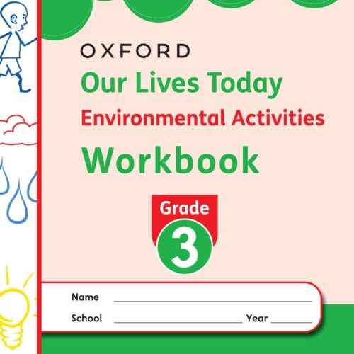 OUP Our Lives Today Environmental Workbook Grade 3 Revised