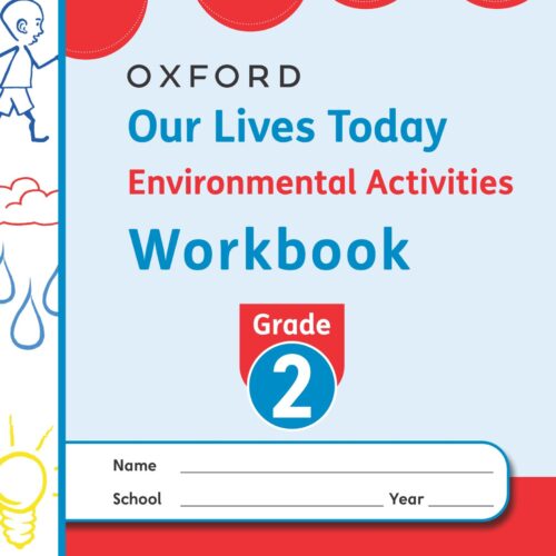 OUP Our Lives Today Environmental Workbook Grade 2 Revised