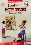 Spotlight Creative Arts Grade 4 Rationalised Curriculum