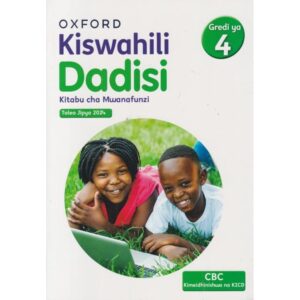 OUP Kiswahili Dadisi Grade 4 Revised Edition