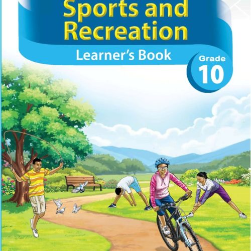 Spotlight Sports and Recreation Learner’s Book Grade 10
