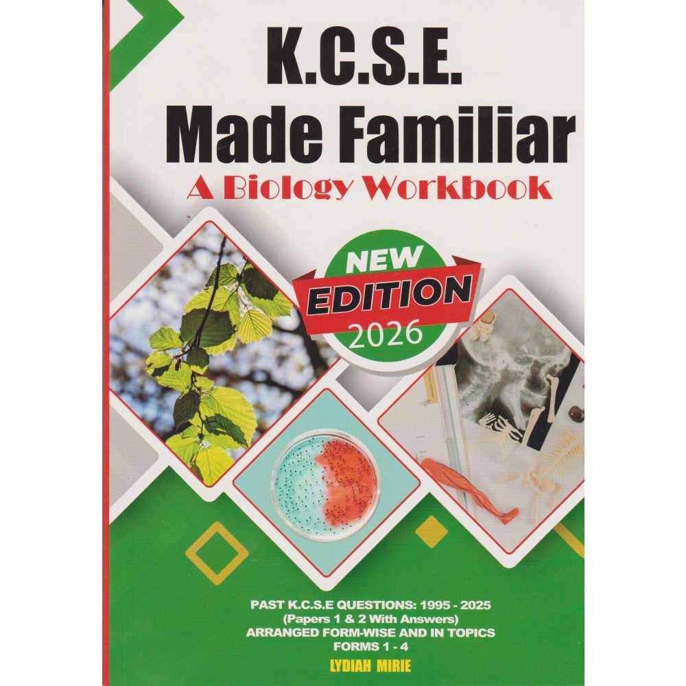 KCSE Made Familiar: Biology Workbook (2026 Edition)